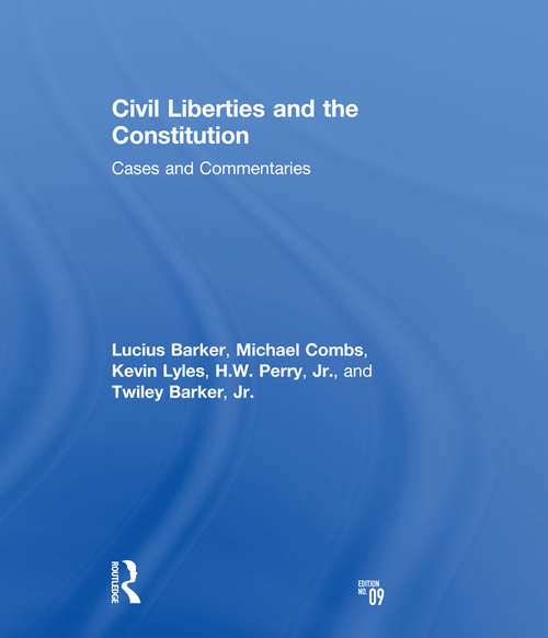 Book cover of Civil Liberties and the Constitution: Cases and Commentaries (9)