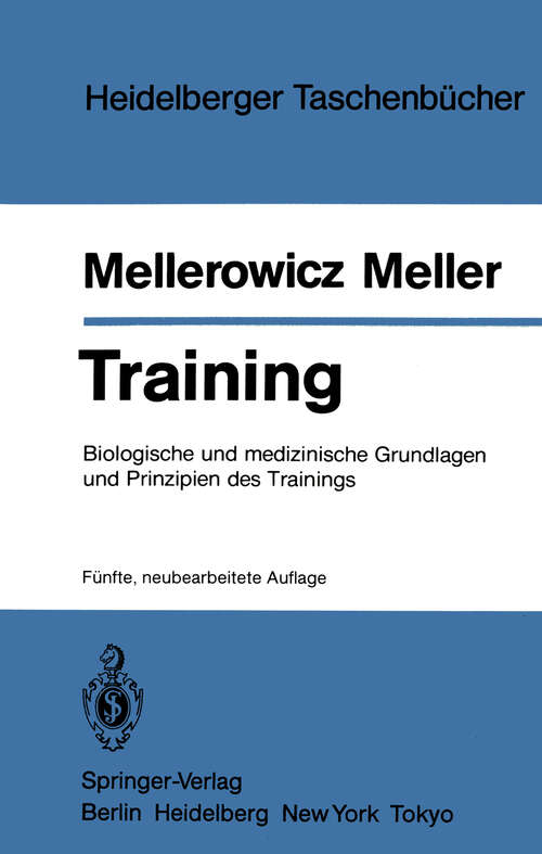 Book cover of Training: Biologische und medizinische Grundlagen und Prinzipien des Trainings (5. Aufl. 1984) (Heidelberger Taschenbücher #111)