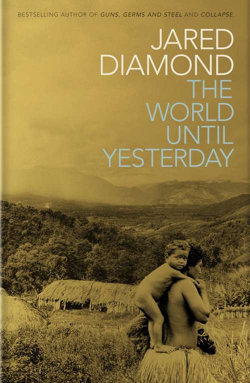 Book cover of The World Until Yesterday: What Can We Learn from Traditional Societies?