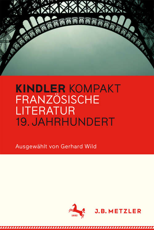 Book cover of Kindler Kompakt: Französische Literatur 19. Jahrhundert (1. Aufl. 2016)