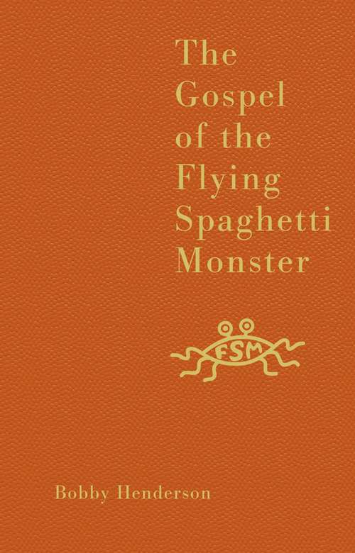 Book cover of The Gospel of the Flying Spaghetti Monster (ePub edition)