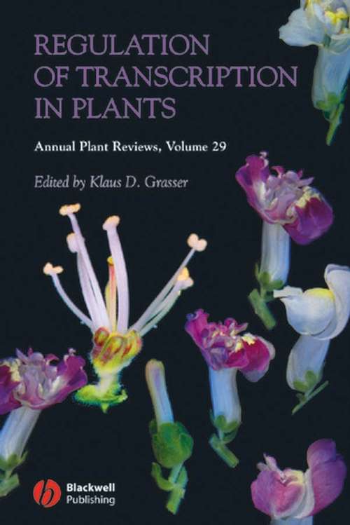 Book cover of Annual Plant Reviews, Regulation of Transcription in Plants (Volume 29) (Annual Plant Reviews)