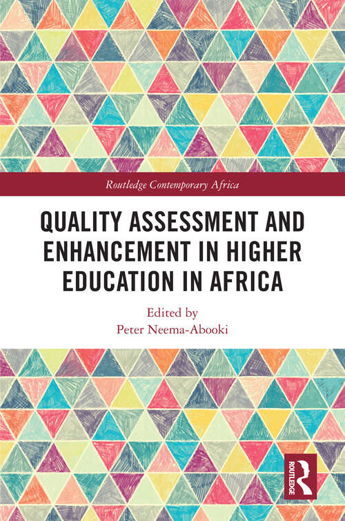 Book cover of Quality Assessment and Enhancement in Higher Education in Africa (Routledge Contemporary Africa)