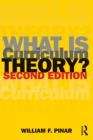 Book cover of What Is Curriculum Theory?