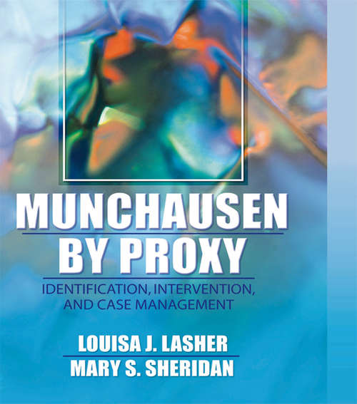 Book cover of Munchausen by Proxy: Identification, Intervention, and Case Management