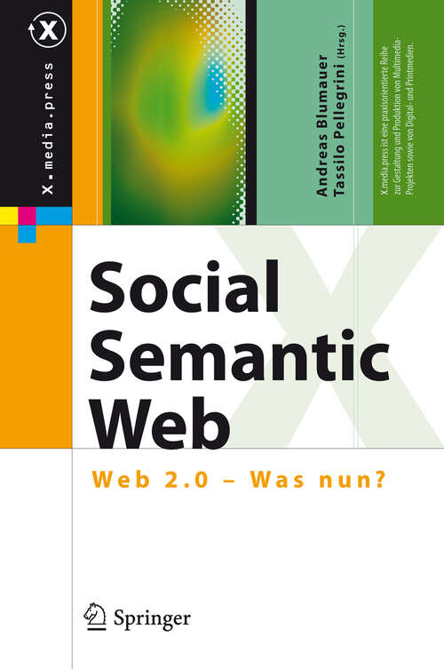 Book cover of Social Semantic Web: Web 2.0 - Was nun? (2009) (X.media.press)