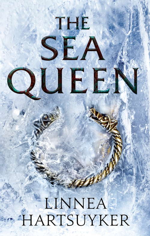 Book cover of The Sea Queen: A Novel (The\golden Wolf Saga Ser. #2)