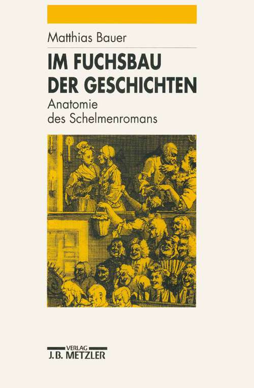 Book cover of Im Fuchsbau der Geschichten: Anatomie des Schelmenromans (1. Aufl. 1993)