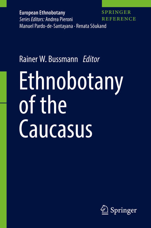 Book cover of Ethnobotany of the Caucasus (European Ethnobotany Ser.)