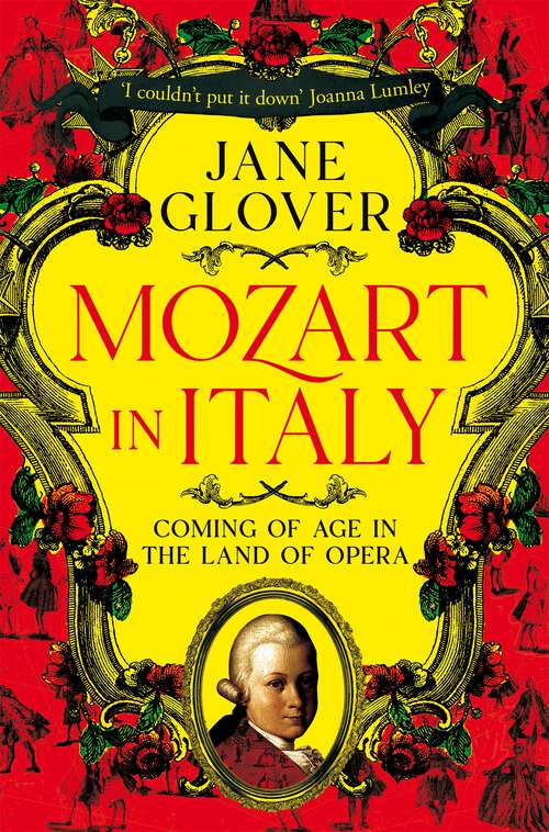 Book cover of Mozart in Italy: Coming of Age in the Land of Opera