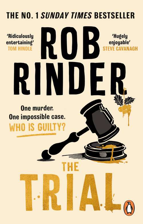 Book cover of The Trial: The No. 1 bestselling whodunit by Britain’s best-known criminal barrister