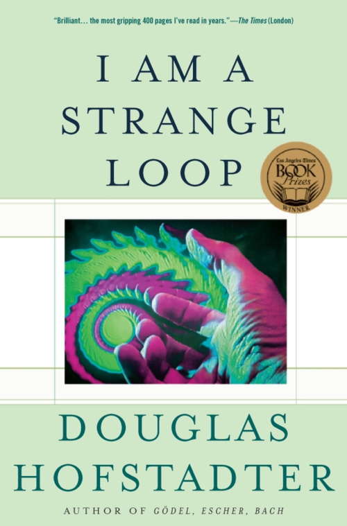 Book cover of I Am a Strange Loop: I Am A Strange Loop