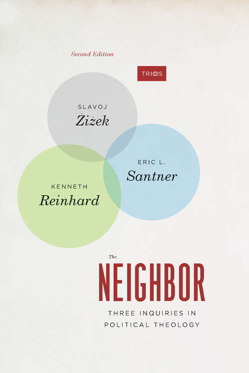 Book cover of The Neighbor: Three Inquiries in Political Theology, with a new Preface (TRIOS)