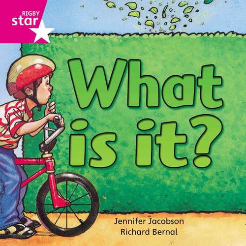 Book cover of What Is It? (Rigby Star Independent: Pink Reader 7)
