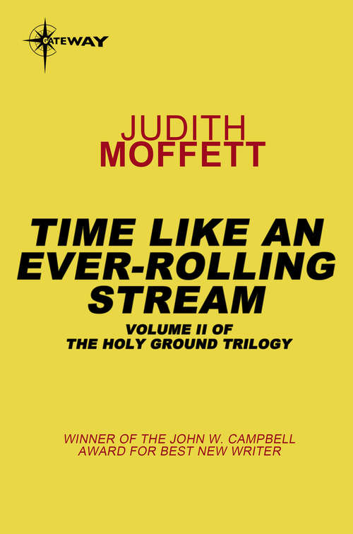 Book cover of Time, Like an Ever-Rolling Stream: Holy Ground Book 2