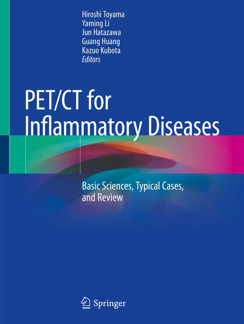 Book cover of PET/CT for Inflammatory Diseases: Basic Sciences, Typical Cases, and Review (1st ed. 2020)