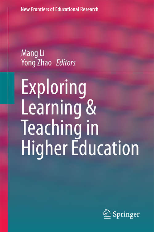 Book cover of Exploring Learning & Teaching in Higher Education (2015) (New Frontiers of Educational Research)