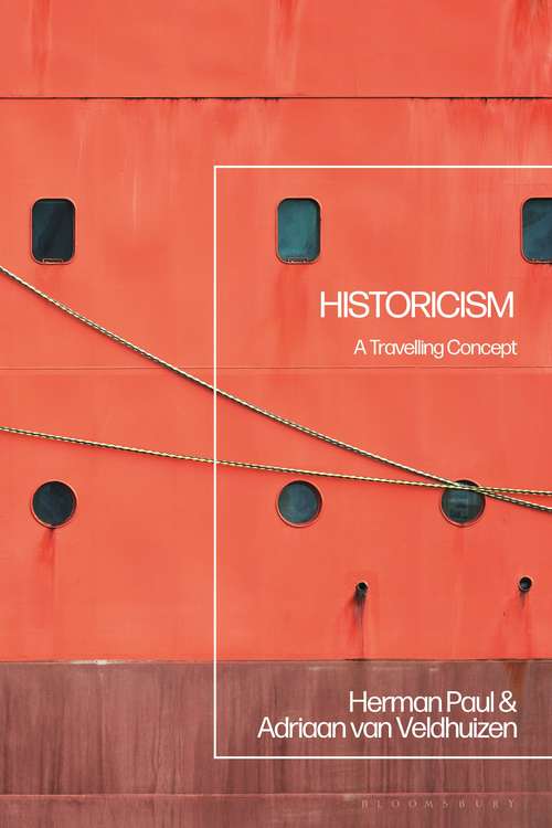 Book cover of Historicism: A Travelling Concept