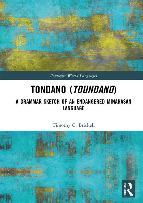 Book cover of Tondano: A Grammar Sketch of an Endangered Minahasan Language (Routledge World Languages)