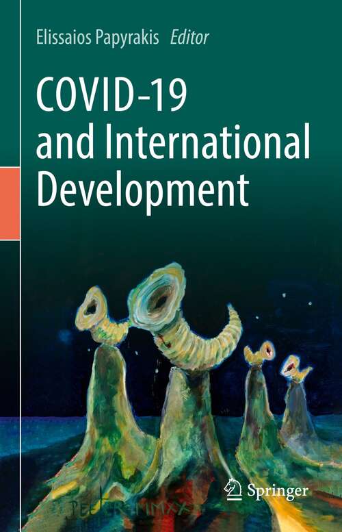 Book cover of COVID-19 and International Development (1st ed. 2022)