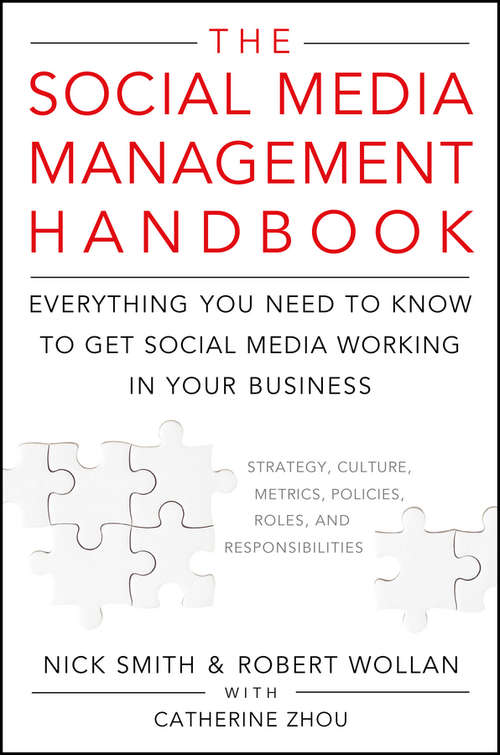 Book cover of The Social Media Management Handbook: Everything You Need To Know To Get Social Media Working In Your Business