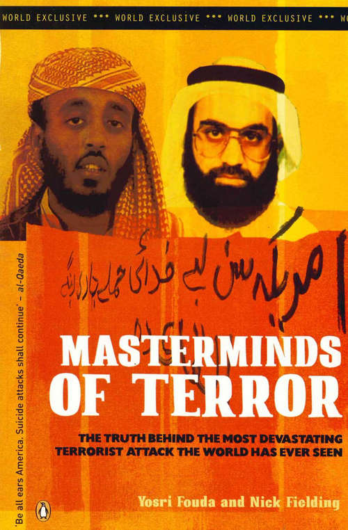 Book cover of Masterminds of Terror: The Truth Behind the Most Devastating Terrorist Attack the World Has Ever Seen