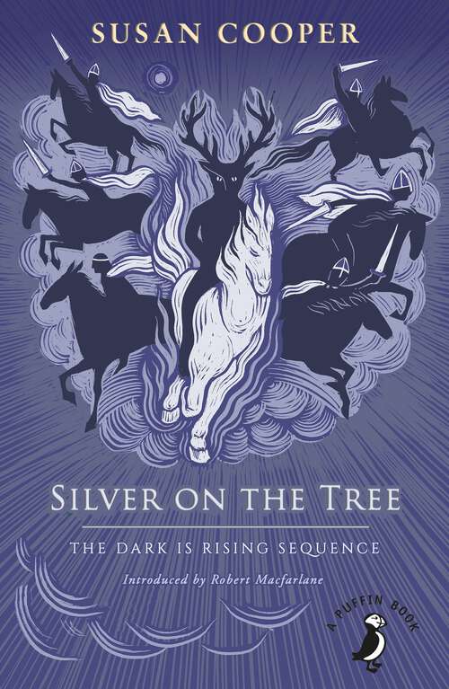 Book cover of Silver on the Tree: The Dark is Rising sequence (The\dark Is Rising Sequence Ser.)