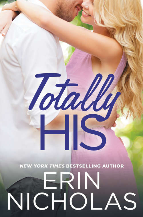 Book cover of Totally His (Opposites Attract #3)