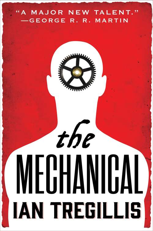 Book cover of The Mechanical: Book One of the Alchemy Wars (Alchemy War #1)