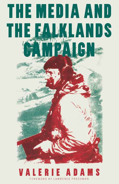 Book cover of The Media and the Falklands Campaign (1st ed. 1986)