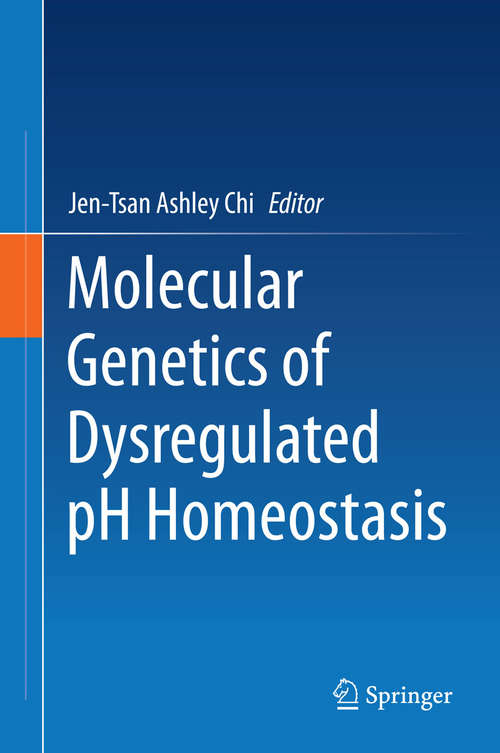 Book cover of Molecular Genetics of Dysregulated pH Homeostasis (2014)