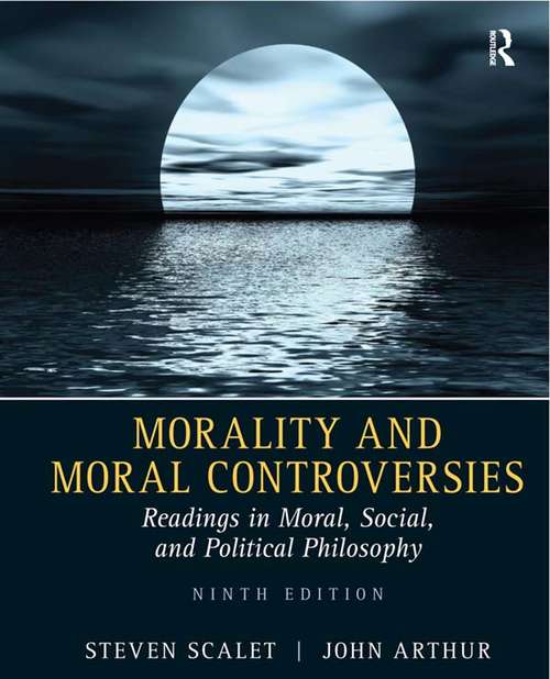 Book cover of Morality and Moral Controversies: Readings in Moral, Social and Political Philosophy