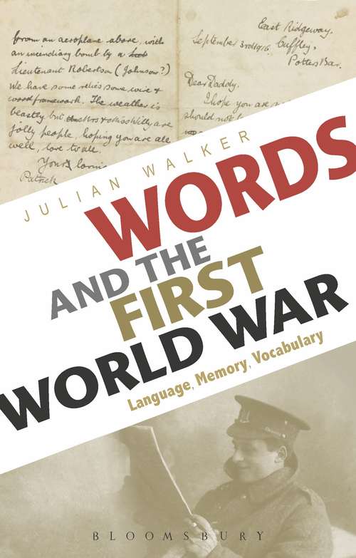 Book cover of Words and the First World War: Language, Memory, Vocabulary