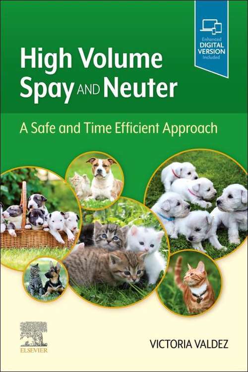 Book cover of High Volume Spay and Neuter: A Safe and Time Efficient Approach E-Book