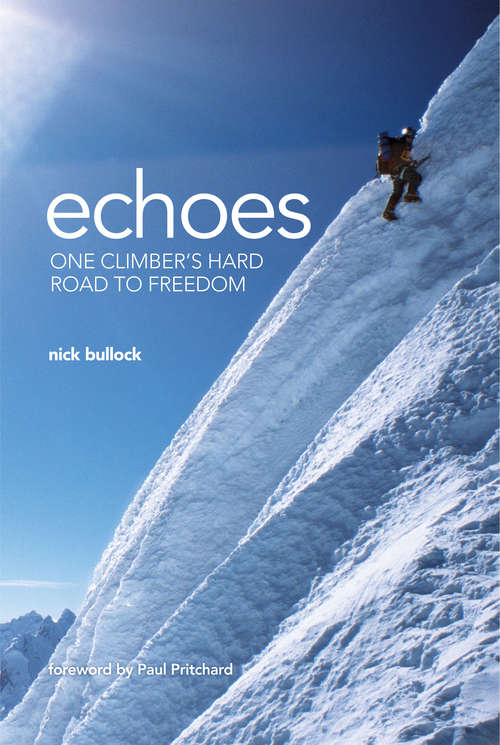 Book cover of Echoes: One climber's hard road to freedom
