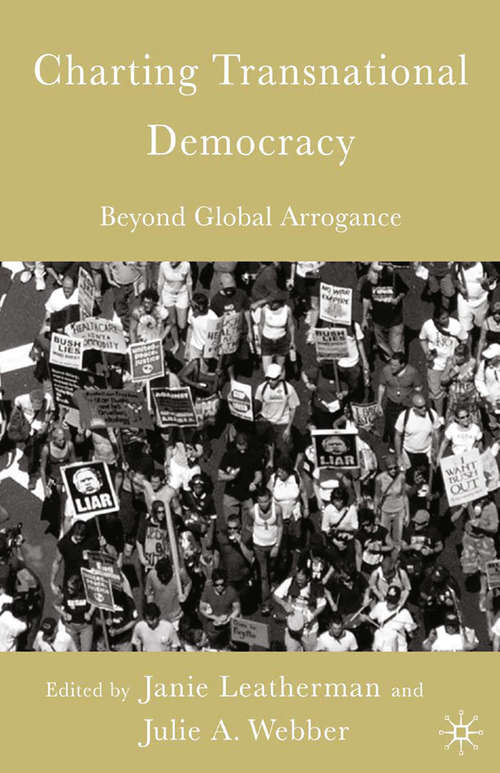 Book cover of Charting Transnational Democracy: Beyond Global Arrogance (2005)