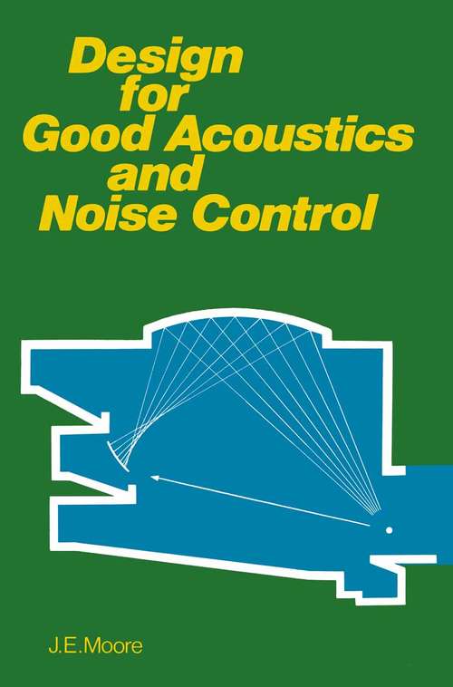 Book cover of Design for Good Acoustics and Noise Control: (pdf) (1st ed. 1978)