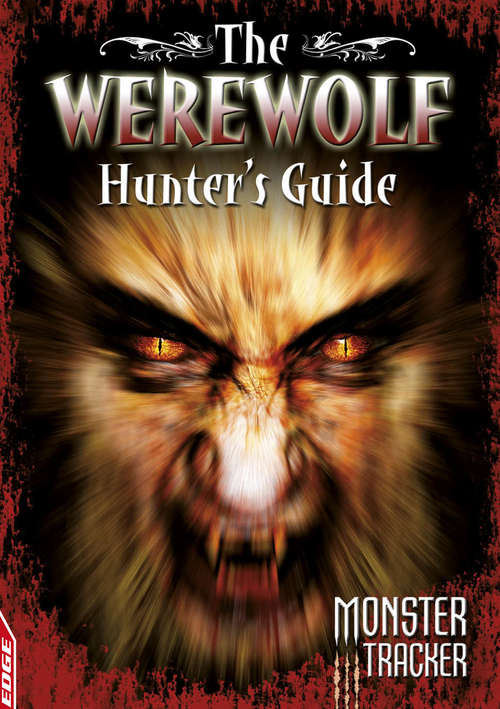 Book cover of The Werewolf Hunter's Guide (EDGE: Monster Tracker #1)