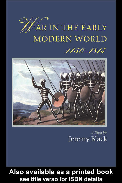 Book cover of War In The Early Modern World (Warfare And History Ser.)