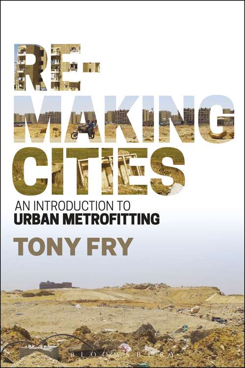 Book cover of Remaking Cities: An Introduction to Urban Metrofitting