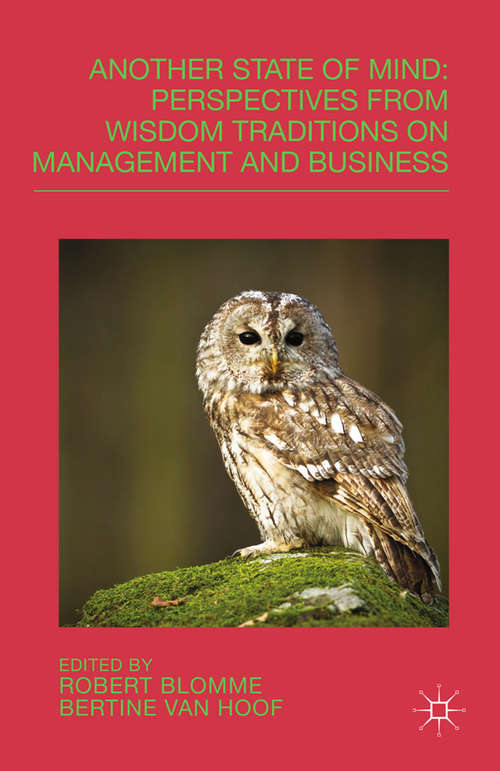 Book cover of Another State of Mind: Perspectives from Wisdom Traditions on Management and Business (2014)