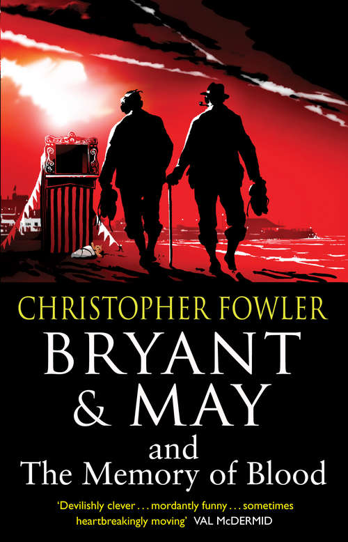 Book cover of Bryant & May and the Memory of Blood: (Bryant & May Book 9) (Bryant & May #9)