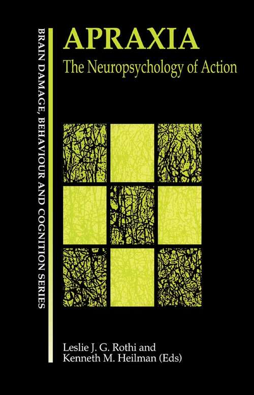 Book cover of Apraxia: The Neuropsychology of Action (Brain, Behaviour and Cognition)