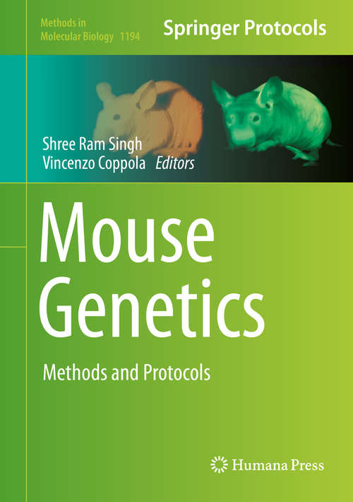 Book cover of Mouse Genetics: Methods and Protocols (2014) (Methods in Molecular Biology #1194)