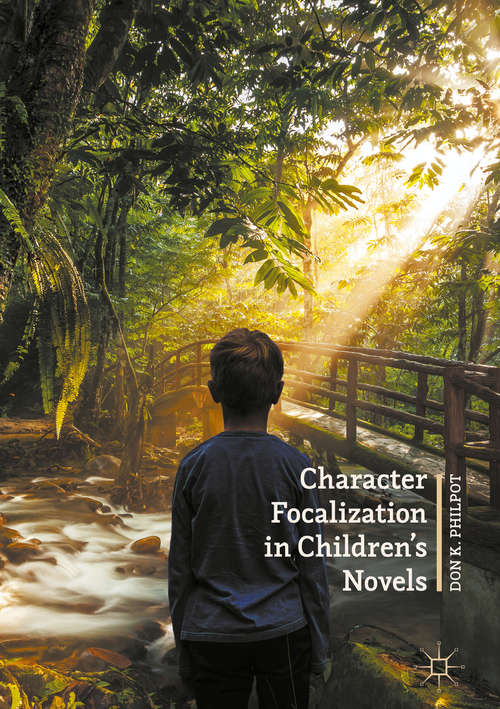 Book cover of Character Focalization in Children’s Novels (1st ed. 2017)