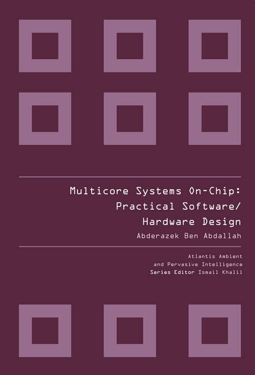 Book cover of MULTICORE SYSTEMS ON-CHIP (2010) (Atlantis Ambient and Pervasive Intelligence #3)