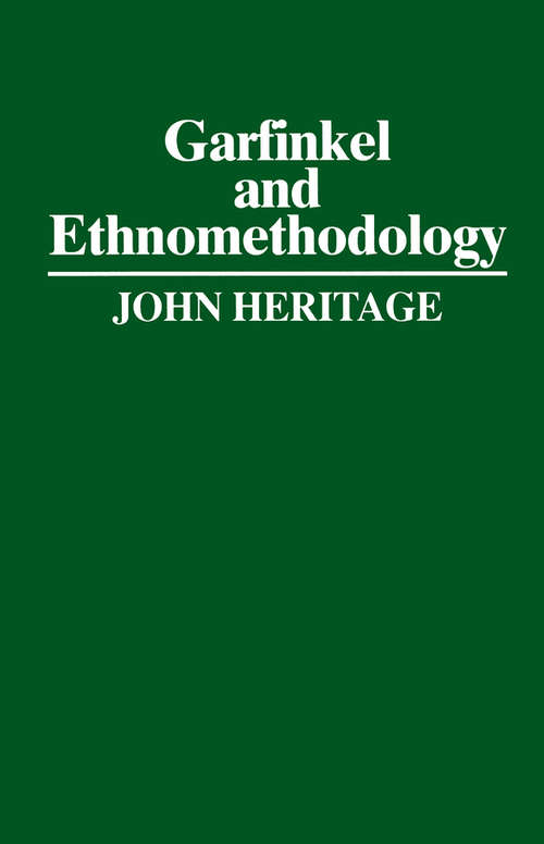 Book cover of Garfinkel and Ethnomethodology