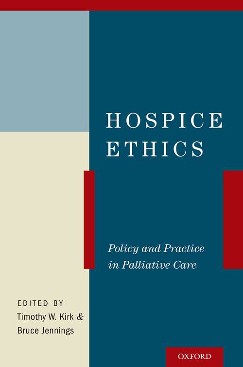 Book cover of Hospice Ethics: Policy and Practice in Palliative Care