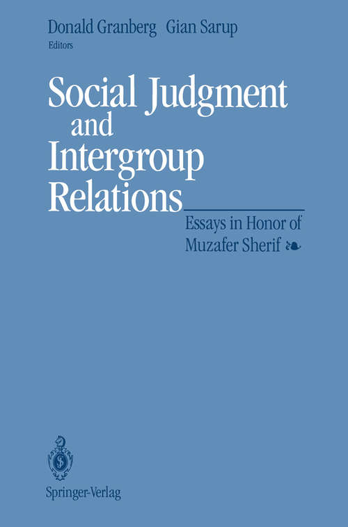 Book cover of Social Judgment and Intergroup Relations: Essays in Honor of Muzafer Sherif (1992)