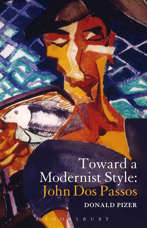 Book cover of Toward a Modernist Style: John Dos Passos